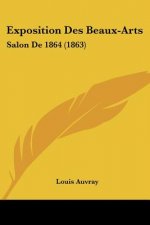 Exposition Des Beaux-Arts: Salon De 1864 (1863)