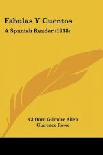 Fabulas y Cuentos: A Spanish Reader (1918)