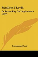 Familien I Lyvik: En Fortaelling For Ungdommen (1897)