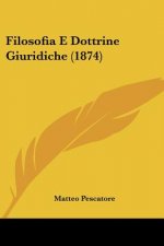 Filosofia E Dottrine Giuridiche (1874)