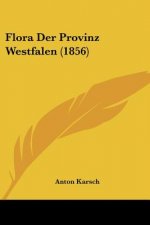 Flora Der Provinz Westfalen (1856)