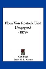 Flora Von Rostock Und Umgegend (1879)