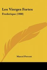 Les Vierges Fortes: Frederique (1900)