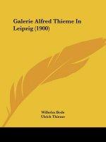 Galerie Alfred Thieme In Leipzig (1900)