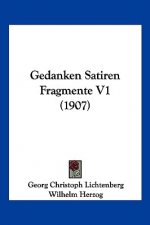 Gedanken Satiren Fragmente V1 (1907)