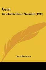 Geist: Geschichte Einer Mannheit (1906)
