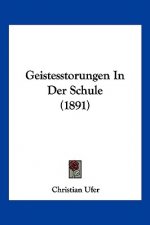 Geistesstorungen In Der Schule (1891)
