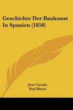 Geschichte Der Baukunst In Spanien (1858)
