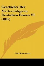 Geschichte Der Merkwurdigsten Deutschen Frauen V1 (1842)