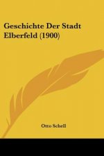 Geschichte Der Stadt Elberfeld (1900)
