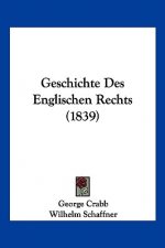 Geschichte Des Englischen Rechts (1839)
