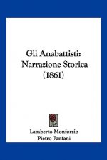 Gli Anabattisti: Narrazione Storica (1861)