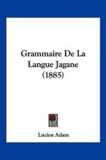 Grammaire De La Langue Jagane (1885)