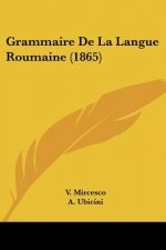 Grammaire De La Langue Roumaine (1865)