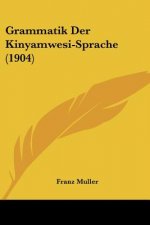 Grammatik Der Kinyamwesi-Sprache (1904)