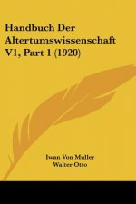 Handbuch Der Altertumswissenschaft V1, Part 1 (1920)