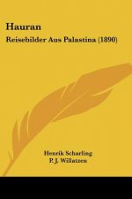 Hauran: Reisebilder Aus Palastina (1890)
