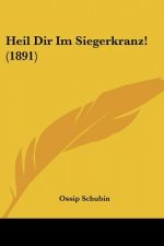 Heil Dir Im Siegerkranz! (1891)