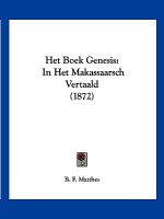 Het Boek Genesis: In Het Makassaarsch Vertaald (1872)