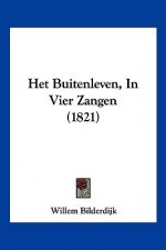 Het Buitenleven, In Vier Zangen (1821)