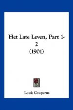 Het Late Leven, Part 1-2 (1901)