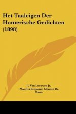 Het Taaleigen Der Homerische Gedichten (1898)