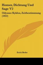 Homer, Dichtung Und Sage V2: Odyssee Kyklos, Zeitbestimmung (1922)