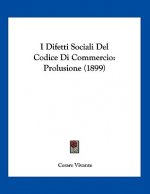 I Difetti Sociali Del Codice Di Commercio: Prolusione (1899)