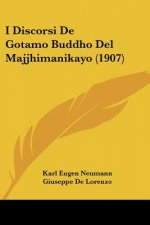 I Discorsi de Gotamo Buddho del Majjhimanikayo (1907)