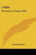 I Mille: Da Genova a Capua (1903)