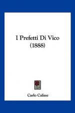 I Prefetti Di Vico (1888)