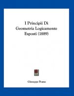 I Principii Di Geometria Logicamente Esposti (1889)