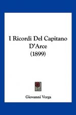 I Ricordi Del Capitano D'Arce (1899)