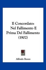 Il Concordato: Nel Fallimento E Prima del Fallimento (1902)