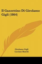 Il Gazzettino Di Girolamo Gigli (1864)