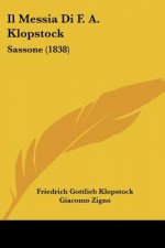 Il Messia Di F. A. Klopstock: Sassone (1838)