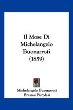 Il Mose Di Michelangelo Buonarroti (1859)