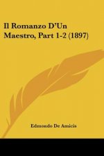 Il Romanzo D'Un Maestro, Part 1-2 (1897)