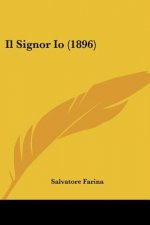 Il Signor Io (1896)