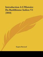 Introduction A L'Histoire Du Buddhisme Indien V1 (1844)