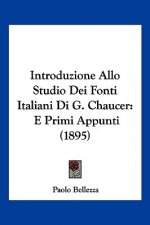 Introduzione Allo Studio Dei Fonti Italiani Di G. Chaucer: E Primi Appunti (1895)