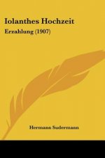 Iolanthes Hochzeit: Erzahlung (1907)