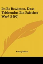 Ist Es Bewiesen, Dass Trithemius Ein Falscher War? (1892)
