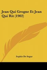 Jean Qui Grogne Et Jean Qui Rit (1902)