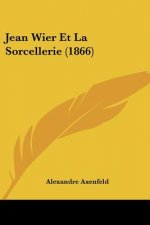 Jean Wier Et La Sorcellerie (1866)