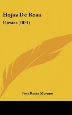 Hojas de Rosa: Poesias (1891)