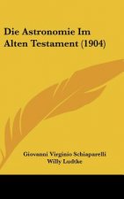 Die Astronomie Im Alten Testament (1904)