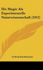 Die Magie ALS Experimentelle Naturwissenschaft (1912)