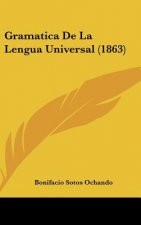 Gramatica de La Lengua Universal (1863)