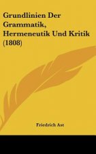 Grundlinien Der Grammatik, Hermeneutik Und Kritik (1808)